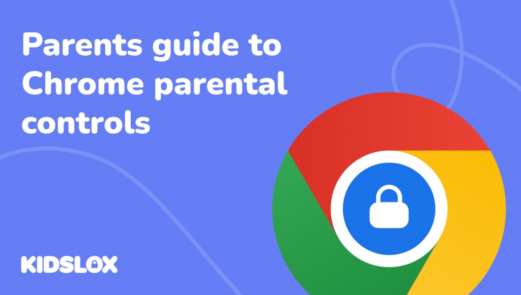 Chrome parental controls
