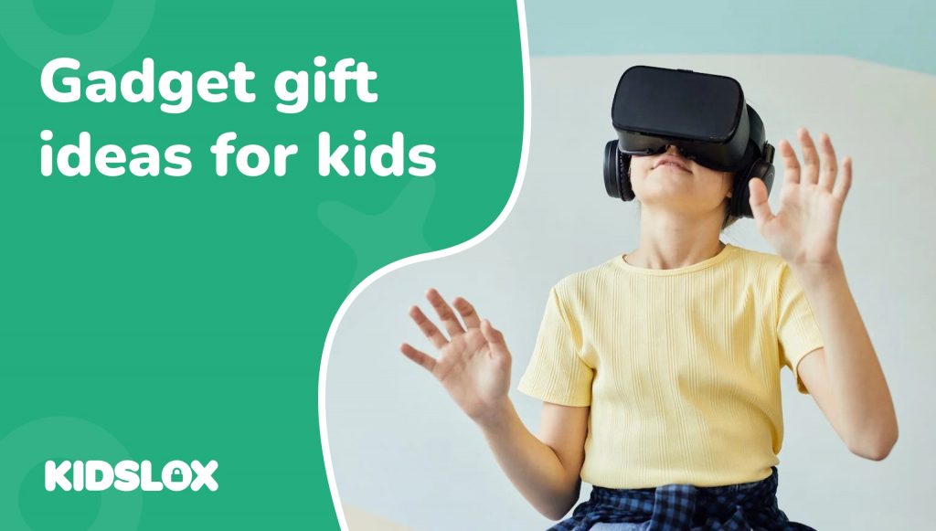 Gadget gift ideas for kids