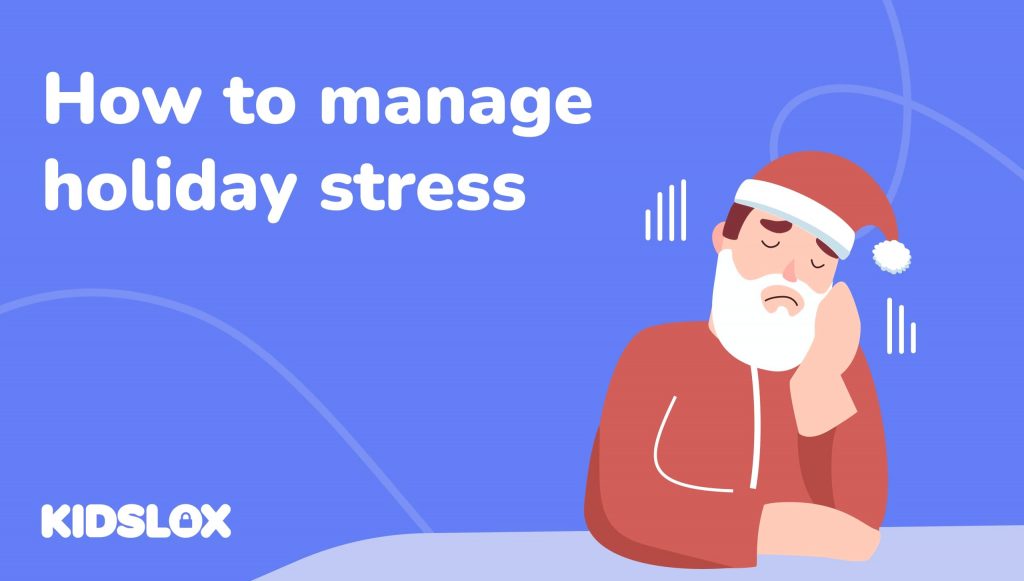 How to manage holiday stress